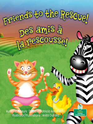 cover image of Friends to the Rescue / Des amis à la rescousse!